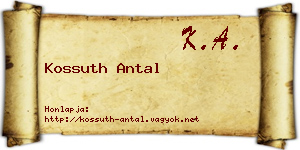 Kossuth Antal névjegykártya